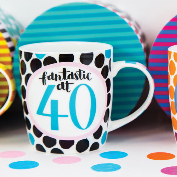 'Fantastic At 40' 40th Birthday China Mug - Rachel Ellen Designs