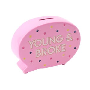 'Young and Broke' Ceramic Speech Bubble Shaped Money Bank - Sweet Tooth - CGB Giftware