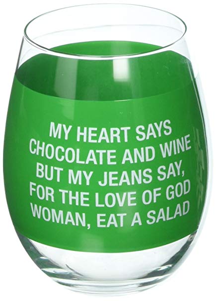 'My Heart Says Wine and Chocolate, But My Jeans Say For The Love of God Woman, Eat A Salad' Stemless Wine Glass - About Face Designs - Image 2