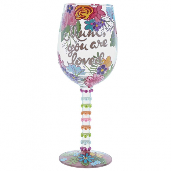 Lolita Mum You Are Loved Hand Painted Wine Glass