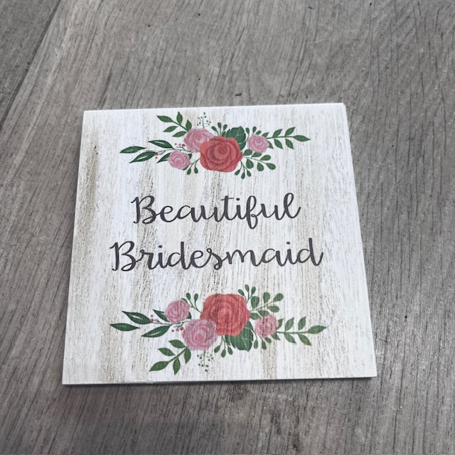'Beautiful Bridesmaid' Wooden Floral Wedding Coaster - Langs