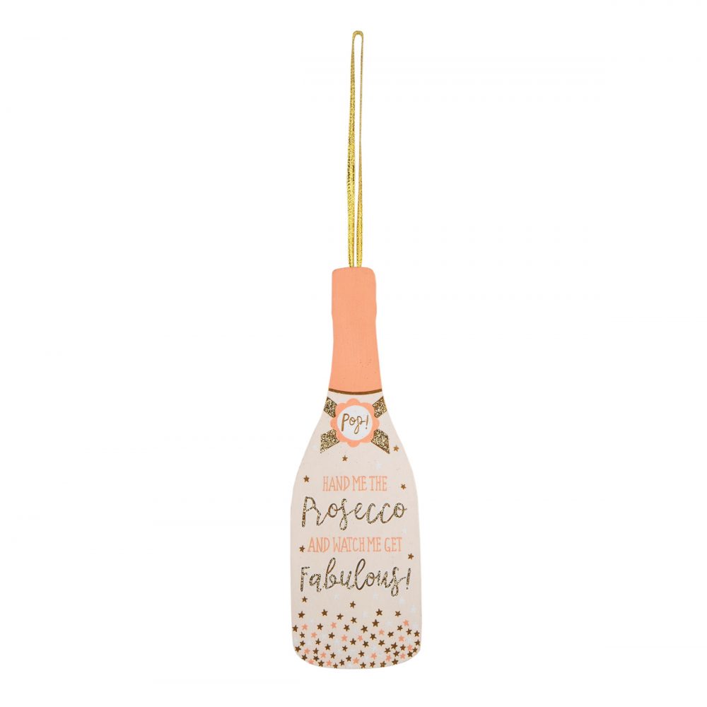 Hand Me The Prosecco Hanging Decoration - Sass and Belle