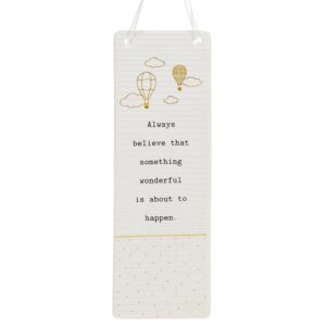 'Always Believe That Something Wonderful Is About To Happen' Ceramic Rectangle Hanging Plaque - Thoughtful Words