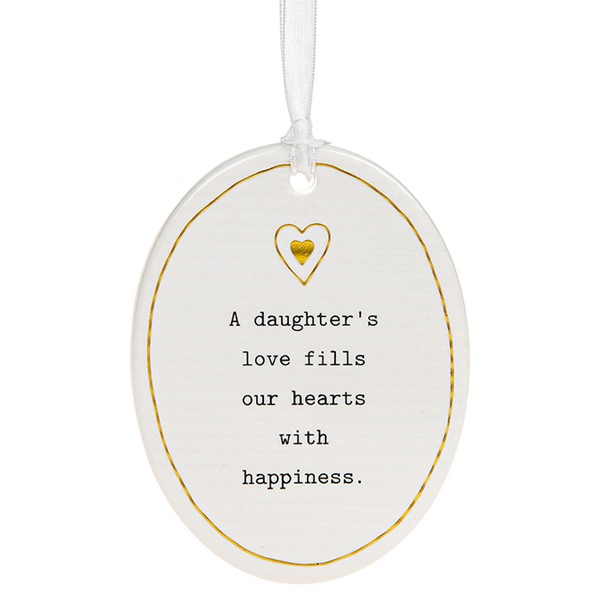 'A Daughter's Love Fills Our Hearts With Happiness' Ceramic Oval Hanging Plaque - Thoughtful Words