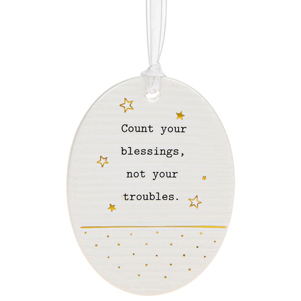 'Count Your Blessings, Not Your Troubles' Ceramic Oval Hanging Plaque - Thoughtful Words