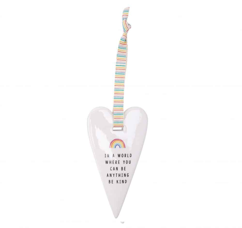 'In a World Where You Can Be Anything be Kind' Chasing Rainbows Ceramic Heart Hanger
