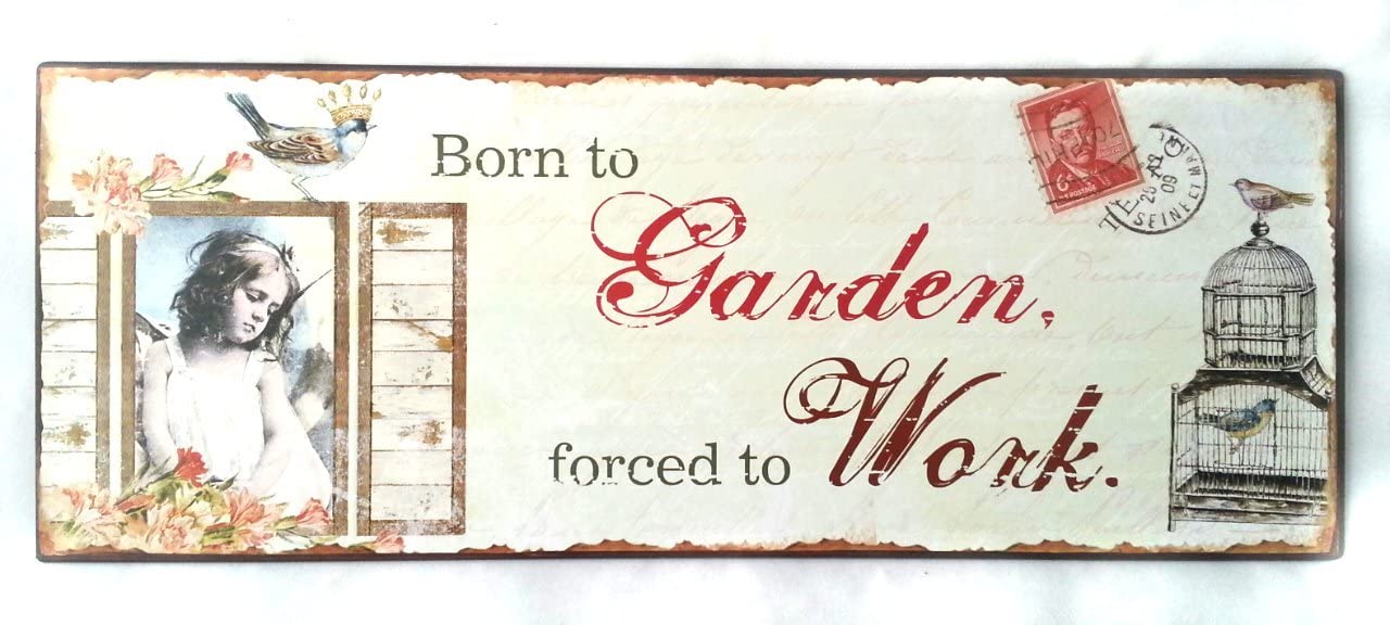 'Born To Garden Forced To Work' Vintage Metal Sign - Heaven Sends