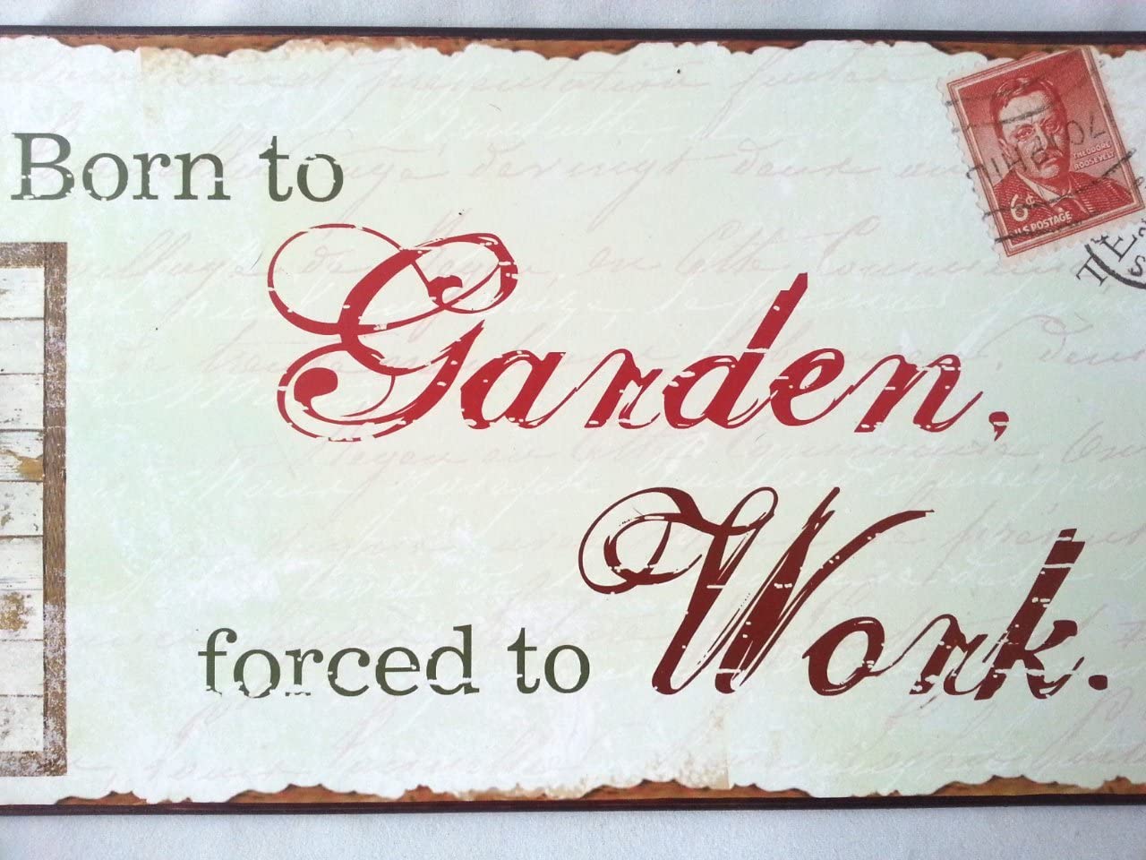 'Born To Garden Forced To Work' Vintage Metal Sign - Heaven Sends - Image 5