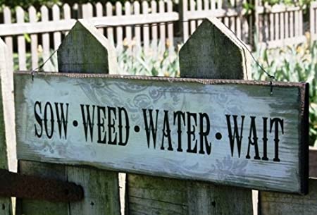 'Sow Weed Water Wait' Wooden Hanging Sign - Heaven Sends - Image 2