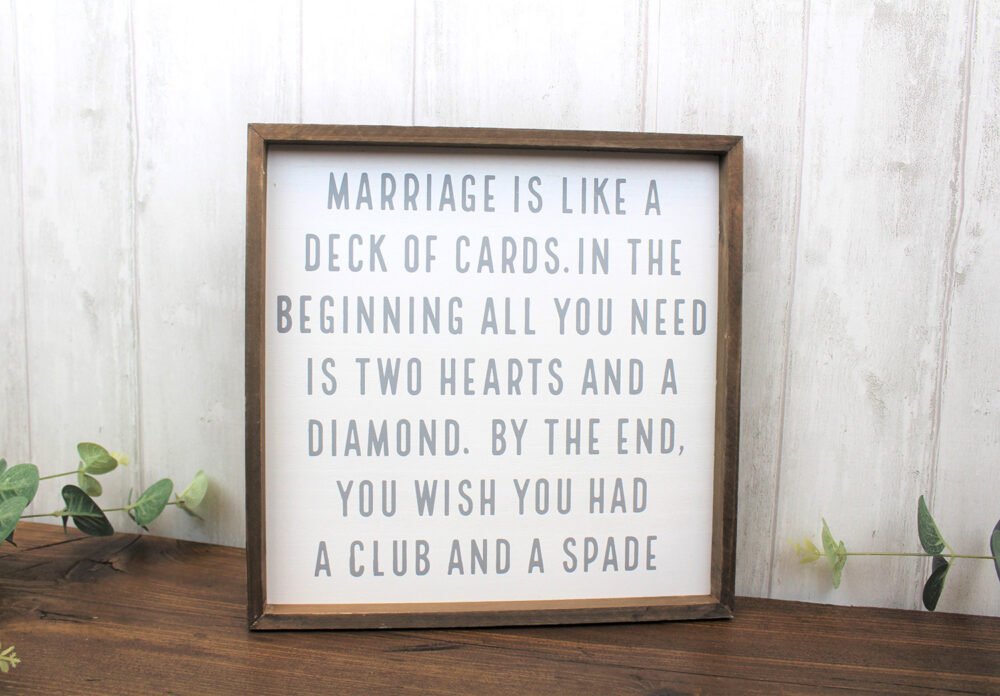 'Marriage is Like a Deck of Cards...' Wedding Humour Wooden Framed Plaque - Langs