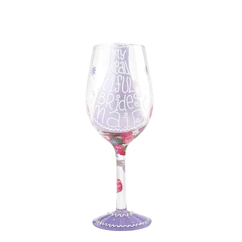 Lolita My Beautiful Bridesmaid Hand Painted Wine Glass