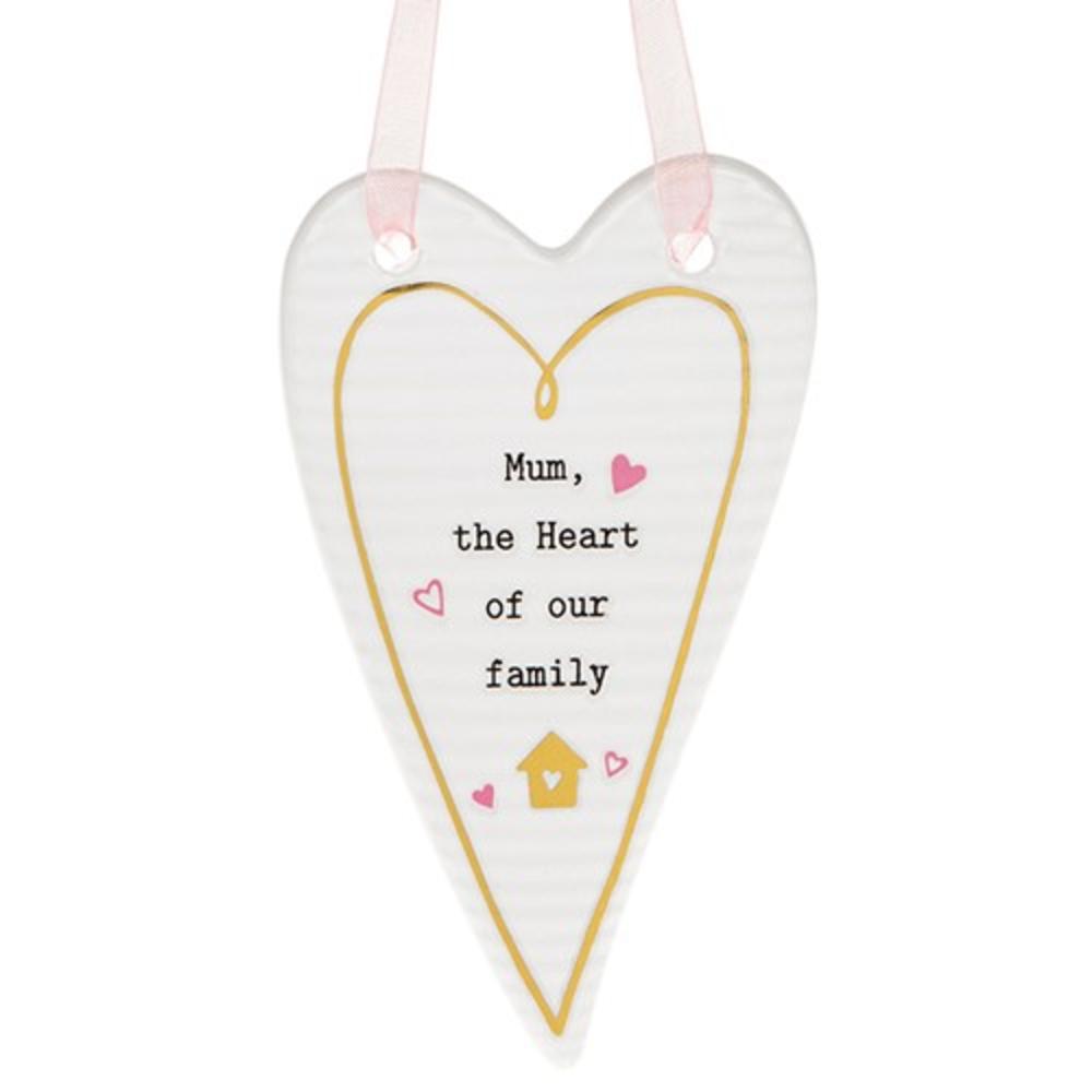 'Mum The Heart Of Our Family' Ceramic Heart Hanging Plaque - Thoughtful Words
